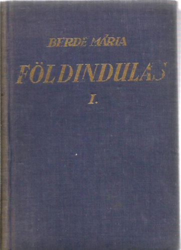 Berde Mria - Fldinduls I-II.