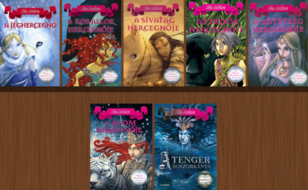 Tea Stilton - A Fant�zia Birodalm�nak hercegn�i 1-7. (A j�ghercegn�, A korallok hercegn�je, A sivatag hercegn�je, Az erd�k hercegn�je, A s�t�ts�g hercegn�je, Az �lom kir�lyn�je, A tenger boszork�nya)