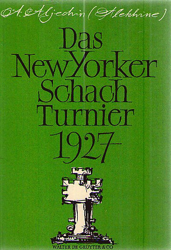 Das New Yorker Schach Turnier 1927