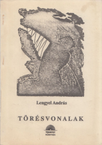Lengyel András - Törésvonalak - Tanulmányok az 1919 utáni negyedszázad művelődéstörténetéhez (dedikált)