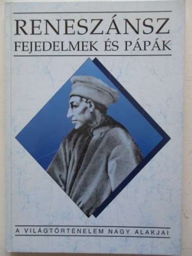 Teke Zsuzsa - Renesz�nsz fejedelmek �s p�p�k