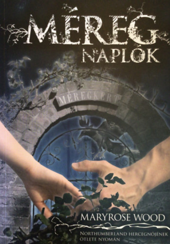 Maryrose Wood - Méregnaplók
