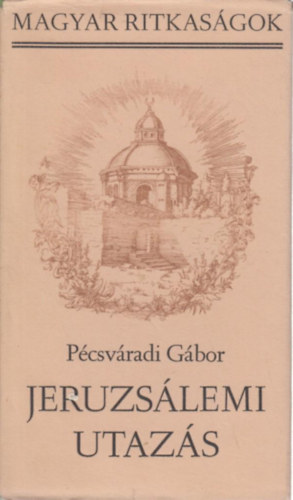 P�csv�radi G�bor - Jeruzs�lemi utaz�s