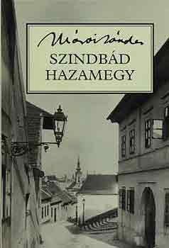 M�rai S�ndor - Szindb�d hazamegy