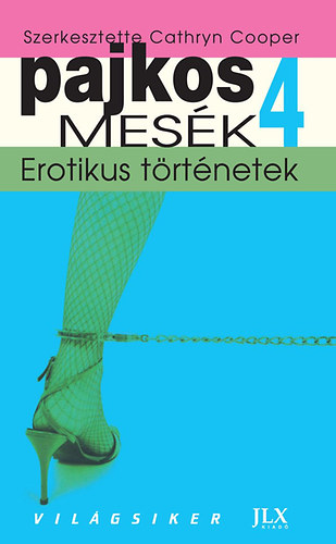 Pajkos Mes�k 4. - Erotikus t�rt�netek