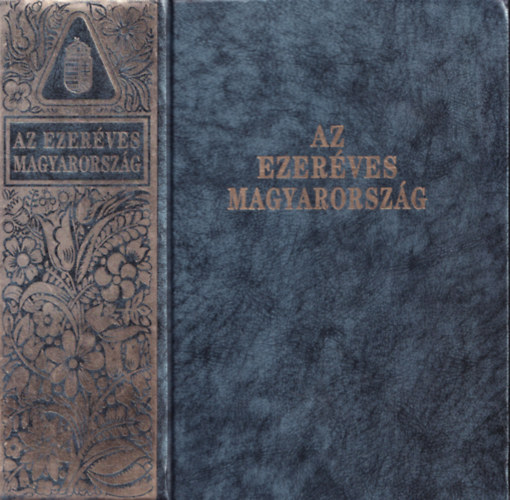 Az ezer�ves Magyarorsz�g (reprint)