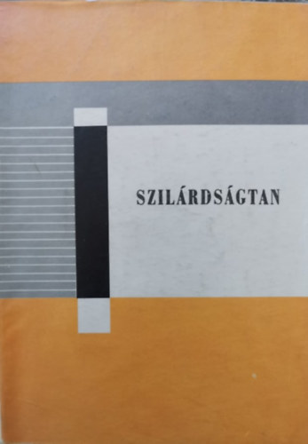 Hidvghy Rudolf - Trager Herbert - Szilrdsgtan - t- s vastptsi szakkzpiskola vastptsi gazatnak II. osztlya szmra