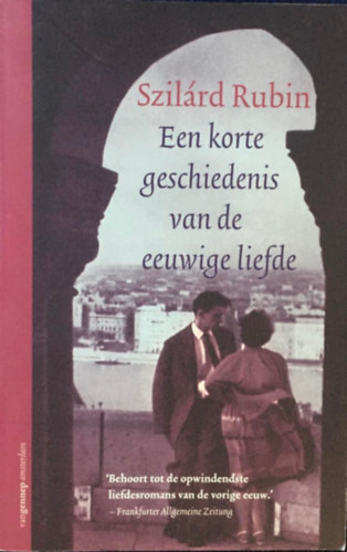 Rubin Szil�rd - Een korte geschiedenis van de eeuwige liefde