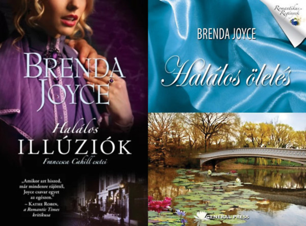 Brenda Joyce - 2 db Francesca Cahill eseteiből: Halálos illúziók + Halálos ölelés