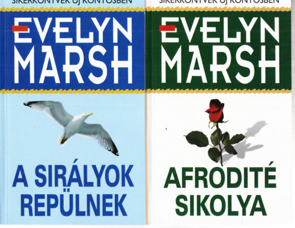Evelyn Marsh - A sir�lyok rep�lnek + Afrodit� sikolya (2 k�tet)
