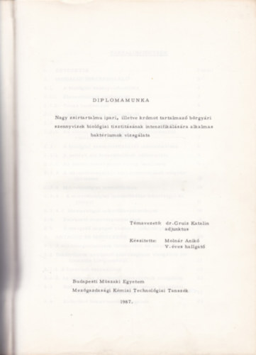 Molnr Anik - Nagy zsirtalmu ipari, illetve krmot tartalmaz brgyri szennyvizek biolgiai tisztitsnak intenzifiklsra alkalmas baktriumok vizsglata (Diplomamunka)