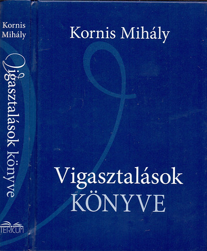 Kornis Mihly - Vigasztalsok knyve - CD-vel