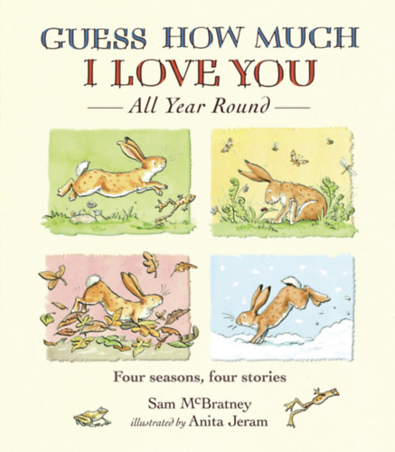Guess How Much I Love You All the Year Round: "Spring", "Summer", "Autumn", "Winter"