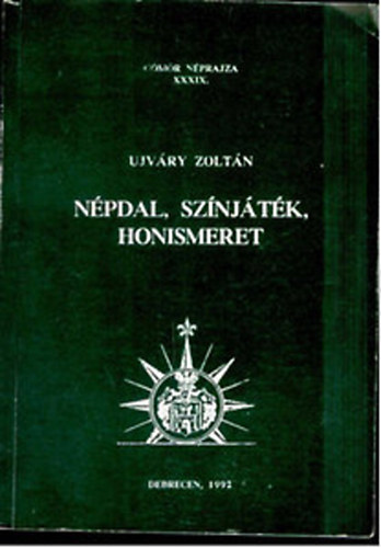 Ujvry Zoltn - Npdal, sznjtk, honismeret