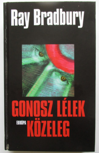 Ray Bradbury - Gonosz lélek közeleg