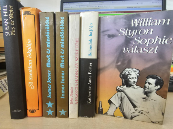Fritz dr. Kahn, James Jones, John Fowles, Katherine Anne Porter, William Styron Susan Hill - 6db reg�ny, K�NYVMENT� AJ�NLAT: Mrs. de Winter+ A szerelem iskol�ja+ Most �s mind�r�kk� I-II+ A francia hadnagy szeret�je+ Bolondok haj�ja+ Sophie v�laszt