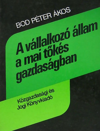 Dr. Bod Pter kos - A vllalkoz llam a mai tks gazdasgban