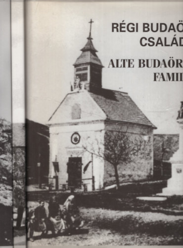 Steinhauser Kl�ra - R�gi buda�rsi csal�dok. Alte buda�rser Familien I-III.