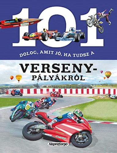 101 dolog, amit j ha tudsz a versenyplykrl