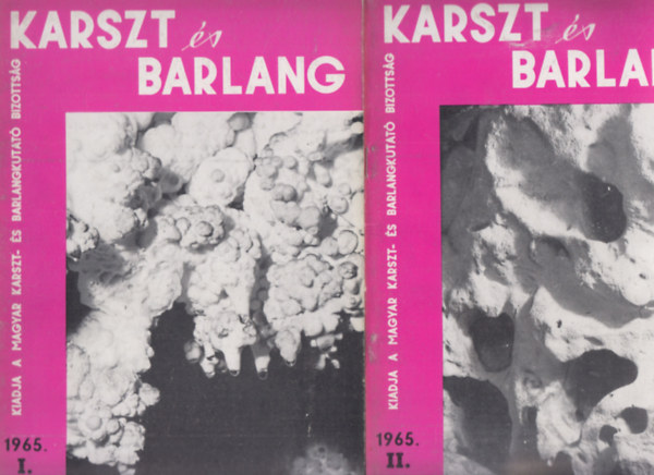 Dr. Balázs Dénes (szerk.) - Karszt és barlang 1965/I-II.