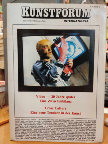 Dieter Bechtloff - Kunstforum International Band 77/78, 9-10/85, jan/febr. -video - 20 jahre sp�ter Eine Zwischenbilanz - Cross Culture Eine neue Tendenz in der Kunst