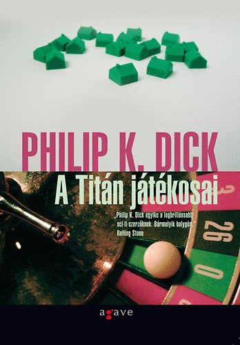 Philip K. Dick - A Tit�n j�t�kosai