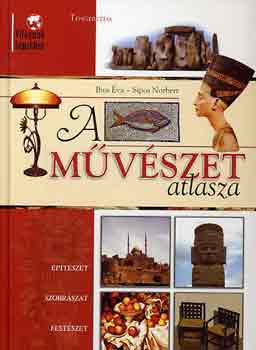 Ibos �va-Sipos Norbert - A m�v�szet atlasza