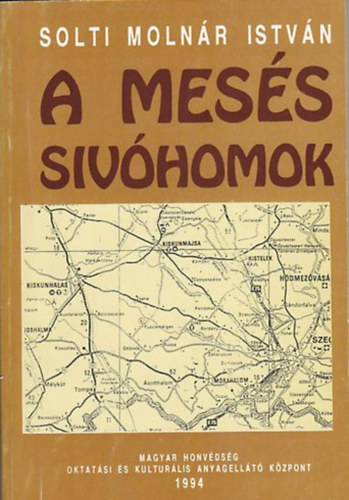 Solti Molnr Istvn - A mess svhomok