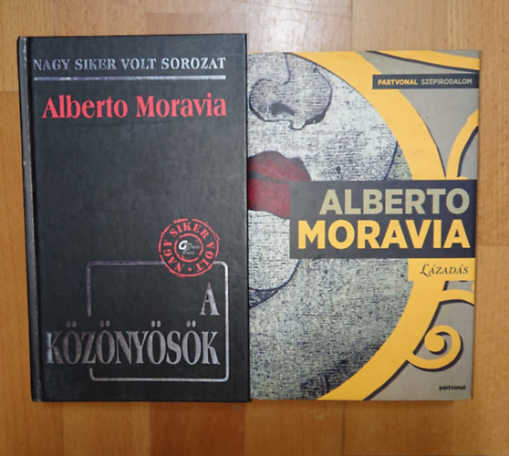 Alberto Moravia - 2 könyv Alberto Moraviától: A közönyösök, Lázadás