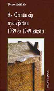 Temesi Mih�ly - Az Orm�ns�g nyelvj�r�sa 1939 �s 1949 k�z�tt