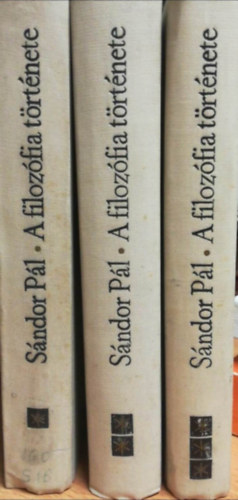 Sándor Pál - A filozófia története I-III.