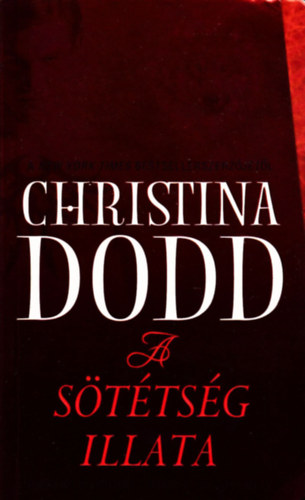 Christina Dodd - A sötétség illata