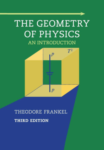 Theodore Frankel - The Geometry of Physics: An Introduction