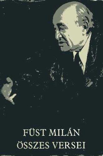 F�st Mil�n - F�st Mil�n �sszes versei