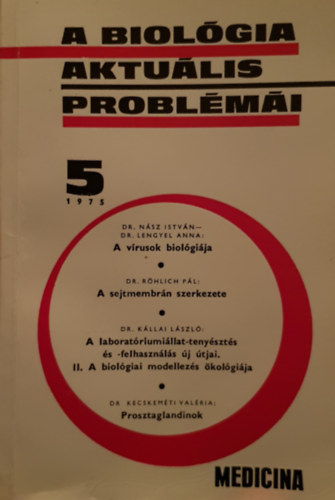 Dr. Csaba Gyrgy (szerkesztette) - A biolgia aktulis problmi 5.