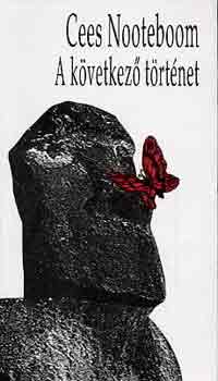 Cees Nooteboom - A k�vetkez� t�rt�net