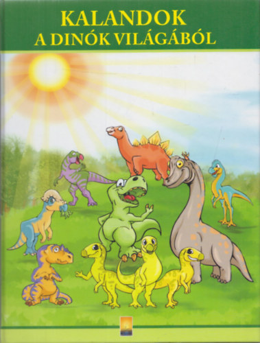 Beatrix P�n�it  (szerk.) - Kalandok a d�n�k vil�g�b�l