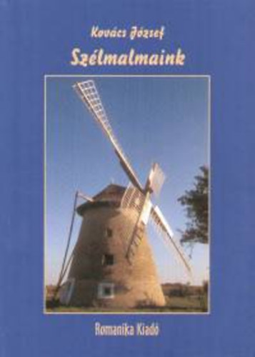 Dr. Kovács József - Szélmalmaink