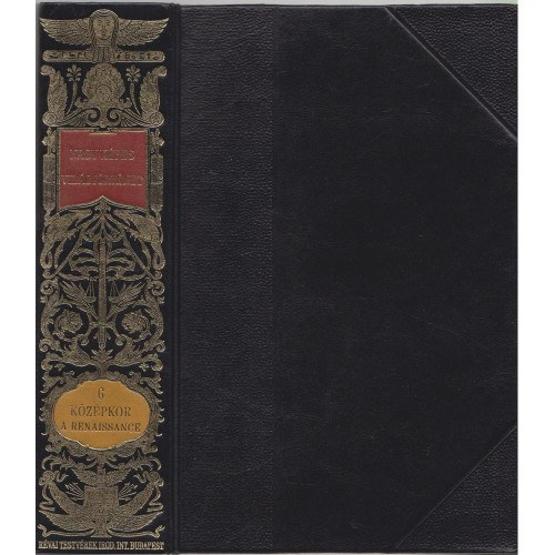 Marczali Henrik  (szerk.) - Nagy k�pes vil�gt�rt�net 6. K�z�pkor. A k�z�pkori int�zm�nyek boml�sa