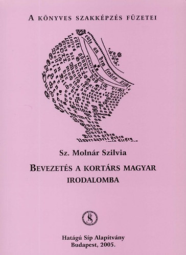 Sz. Moln�r Szilvia - Bevezet�s a kort�rs magyar irodalomba