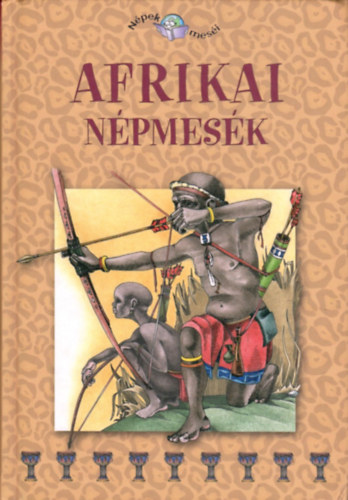 Szalai Lilla  (sszell.) - Afrikai npmesk - (Npek mesi 3.) - (M. Nagy Szilvia ill.)