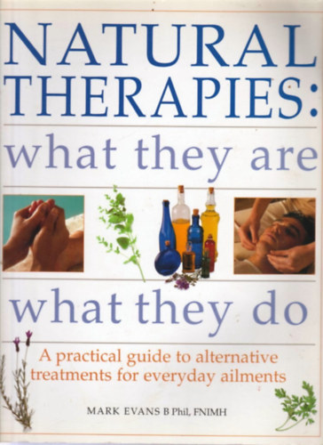 Mark Evans - Natural Therapies - What They Are What They Do