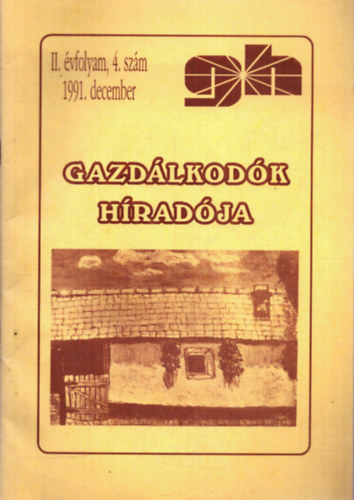 Ocsovszky Lszl  (szerk.) - Gazdlkodk hradja II. vfolyam 4. szm 1991. december