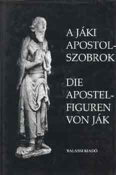 Szentesi E.-Ujv�ri P.  (szerk.) - A j�ki apostolszobrok-Die apostelfiguren von J�k