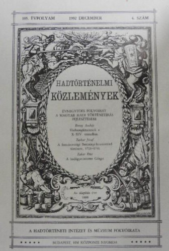 Hadt�rt�nelmi K�zlem�nyek. 1992 december. 105. �vfolyam 4. sz�m.