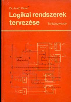 Dr. Arat� P�ter - Logikai rendszerek tervez�se