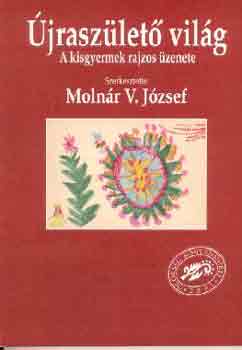 Molnr V. Jzsef - jraszlet vilg (a kisgyermeki rajzos zenete)