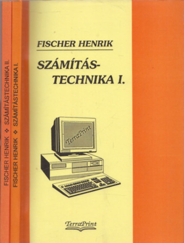 Fischer Henrik - Szmtstechnika I-II.