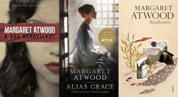 Margaret Atwood - 3 db Margaret Atwood regény: A vak bérgyilkos + Alias Grace + Rendbomlás