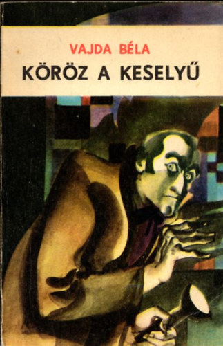 Vajda B�la - K�r�z a kesely�